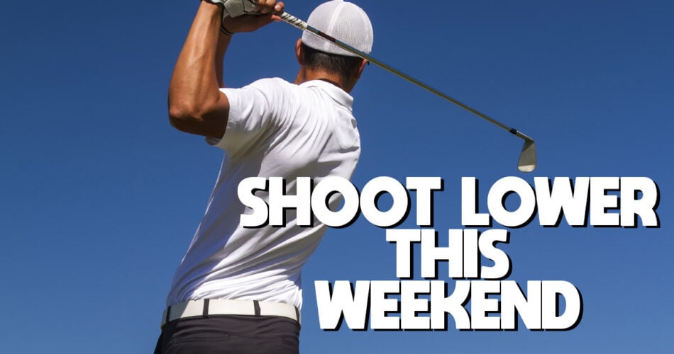 Shoot Lower This Weekend
